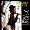 ISAACS, GREGORY - NOT A ONE MAN THING