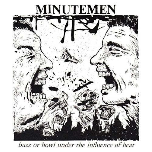 MINUTEMEN - BUZZ OR HOWL UNDER THE INFLUENCE OF HEAT (VINYL)