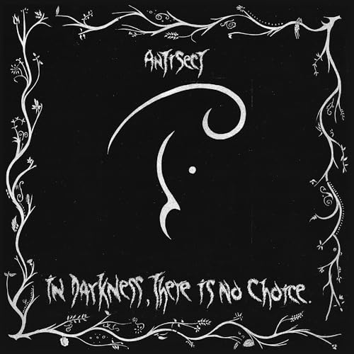 ANTISECT - IN DARKNESS, THERE IS NO CHOICE (LIMITED EDITION IN SLIPCASE) (CD)