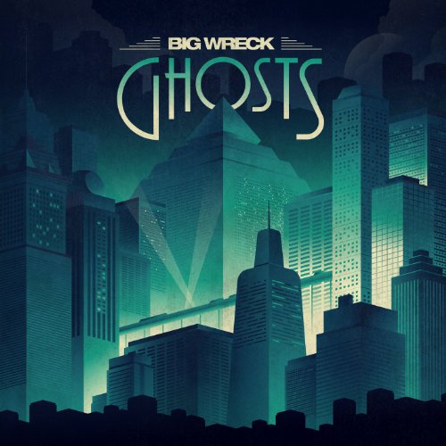 BIG WRECK - GHOSTS