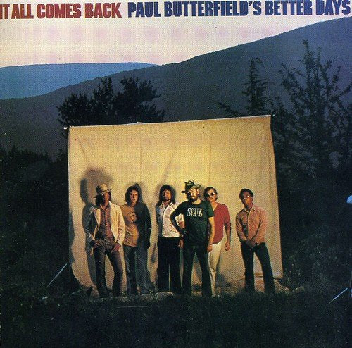 PAUL BUTTERFIELD - IT ALL COMES BACK