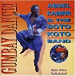 KABIRR, ABDEL & THE SOTO KOTO BAND - GUMBAY DANCE!