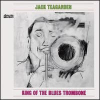 TEAGARDEN, JACK  - KING OF THE BLUES TROMBONE (2CDS)