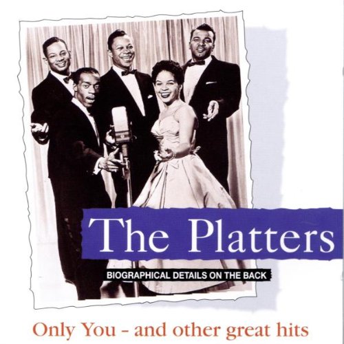 PLATTERS - ONLY YOU AND OTHER GREAT HITS