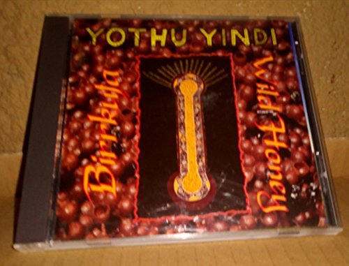 YOTHU YINDI  - BIRRKUTA (WILD HONEY)