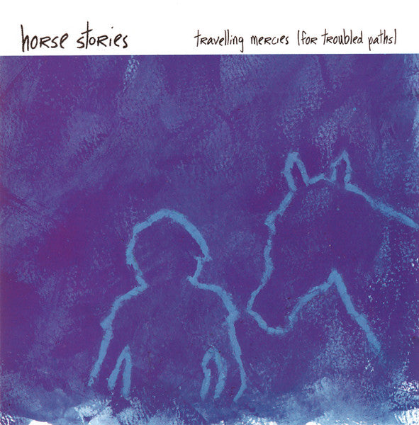 HORSE STORIES  - TRAVELLING MERCIES