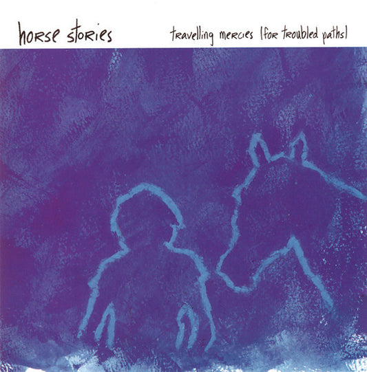 HORSE STORIES  - TRAVELLING MERCIES