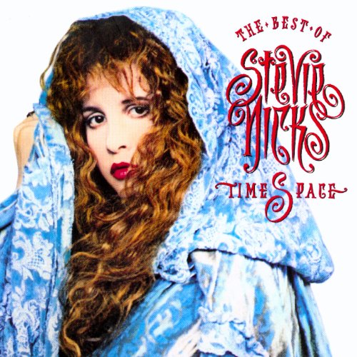 STEVIE NICKS - TIMESPACE: BEST OF ...