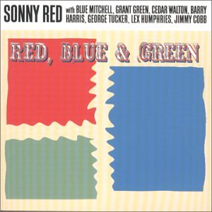 RED, SONNY - RED, BLUE & GREEN