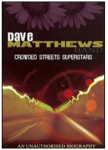 DAVE MATTHEWS BAND: CROWDED STREETS SUPERSTARS [IMPORT]