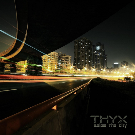 THYX  - BELOW THE CITY