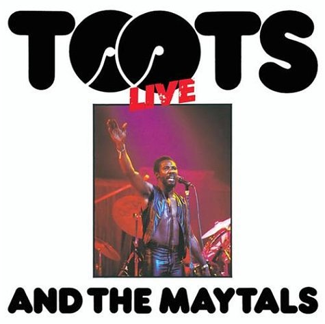 TOOTS & THE MAYTALS - LIVE!