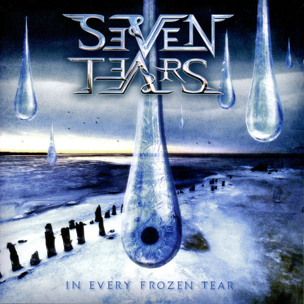 SEVEN TEARS  - IN EVERY FROZEN TEAR