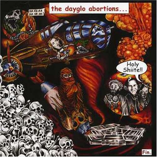 DAYGLO ABORTIONS - HOLY SHIITE