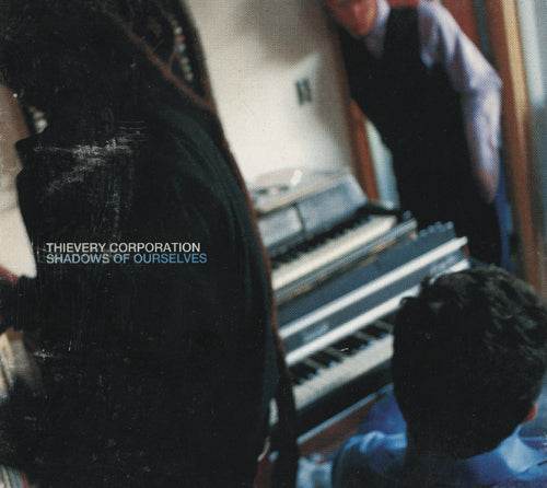 THIEVERY CORPORATION  - SHADOWS OF OURSELVES (CDS)