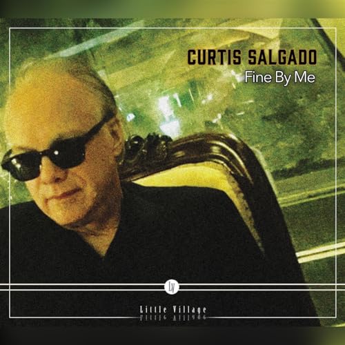 SALGADO, CURTIS - FINE BY ME (CD)
