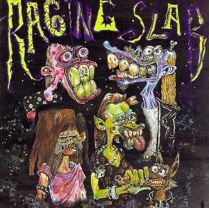 RAGING SLAB - SLABBAGE / TRUE DEATH