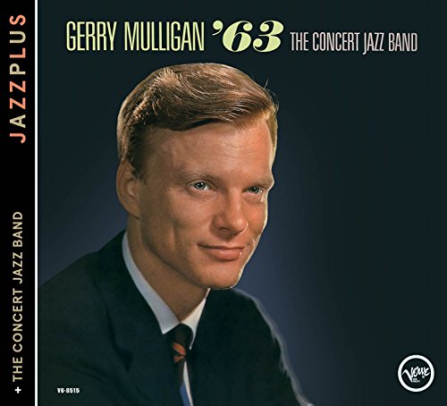 MULLIGAN, GERRY  - CONCERT JAZZ BAND 63