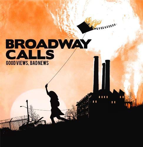 BROADWAY CALLS - GOOD VIEWS, BAD NEWS