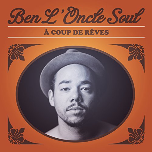 SOUL, BEN L'ONCLE - A COUP DE REVES