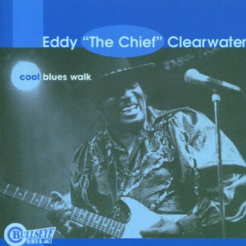 CLEARWATER, EDDIE  - COOL BLUES WALK