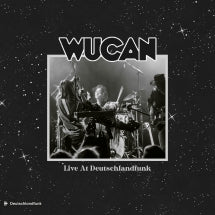 WUCAN - LIVE AT DEUTSCHLANDFUNK [LP]