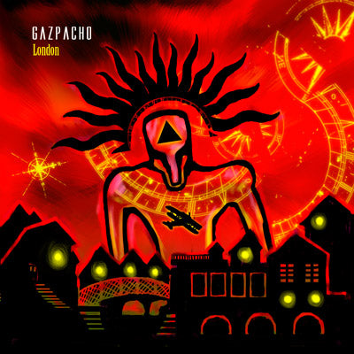 GAZPACHO  - LONDON