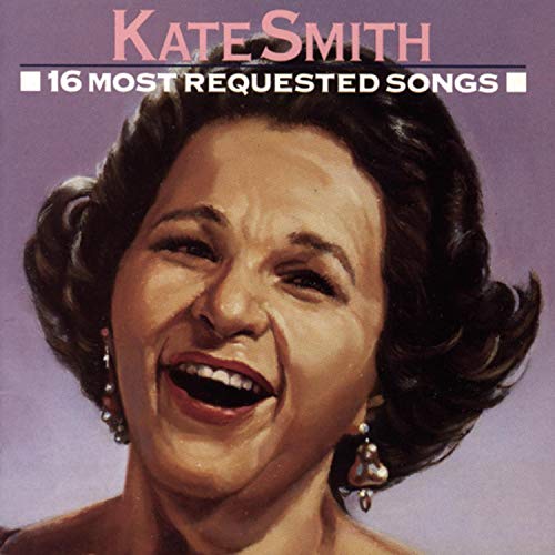 SMITH, KATE - 16 MOST REQUESTED SONGS