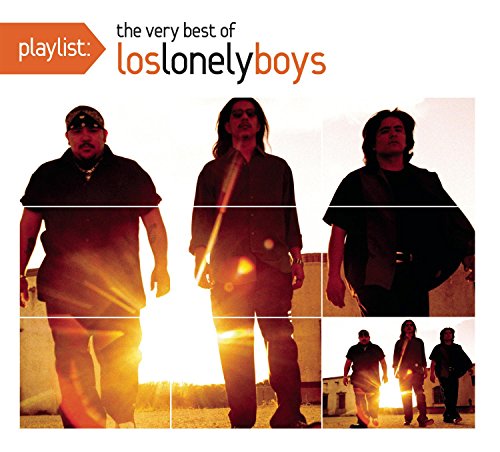 LOS LONELY BOYS - PLAYLIST: THE VERY BEST OF LOS LONELY BOYS