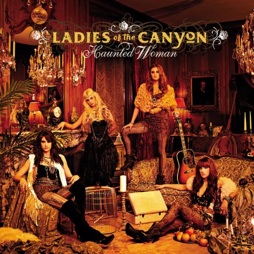 LADIES OF THE CANYON - HAUNTED WOMAN