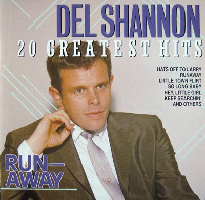 SHANNON, DEL - 20 GR HITS