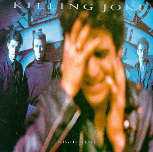 KILLING JOKE - NIGHT TIME