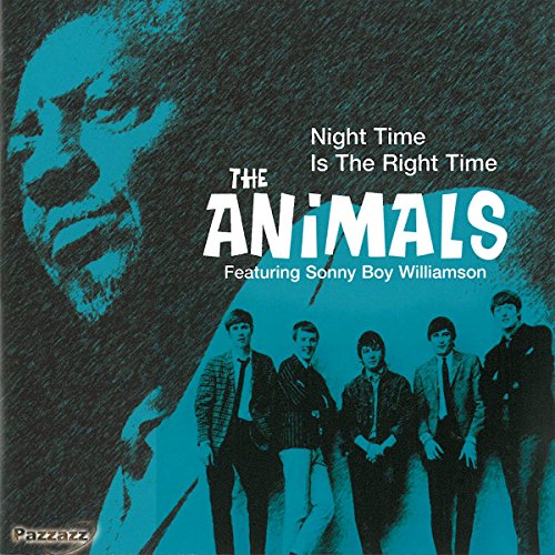 THE ANIMALS - NIGHT TIME IS THE RIGHT TIME