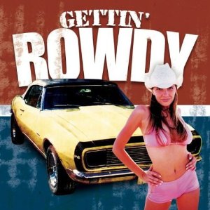 VARIOUS  - GETTIN' ROWDY