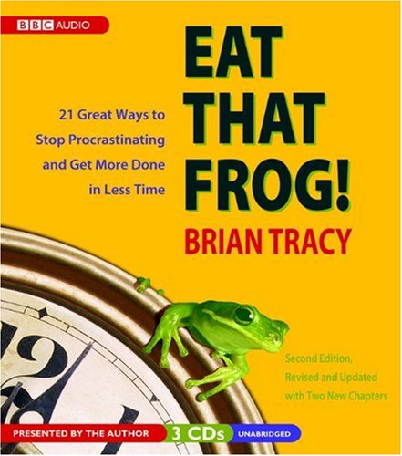 AUDIO BOOK  - EAT THAT FROG!: 21 WAYS TO STOP PROCRASTINATING AND GET MORE DONE IN LESS TIME