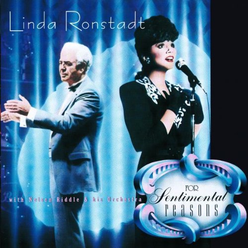 RONSTADT, LINDA - SENTIMENTAL REASONS