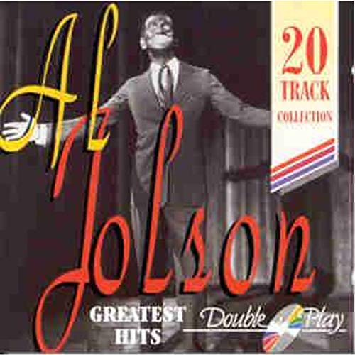 AL JOLSON - GREATEST HITS DOUBLE PLAY