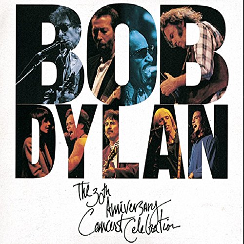 DYLAN, BOB - 30TH ANNIVERSARY CONCERT CELEBRATION