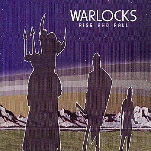 WARLOCKS  - RISE & FALL