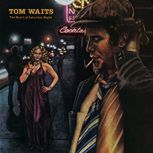 WAITS, TOM  - HEART OF SATURDAY NIGHT (REMASTERED)