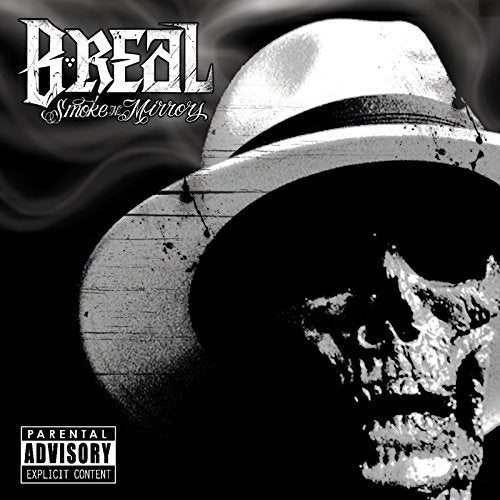 B-REAL OF CYPRESS HILL - B-REAL OF CYPRESS HI - SMOKE AND MIRRORS