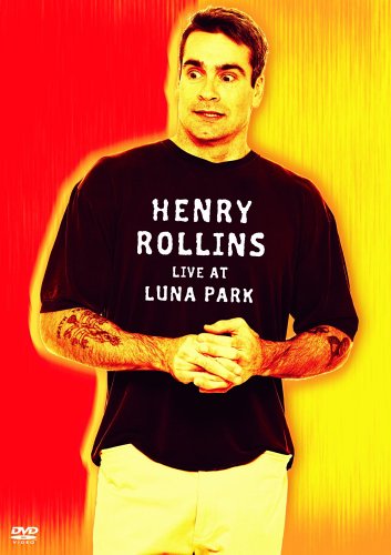 HENRY ROLLINS: LIVE AT LUNA PARK