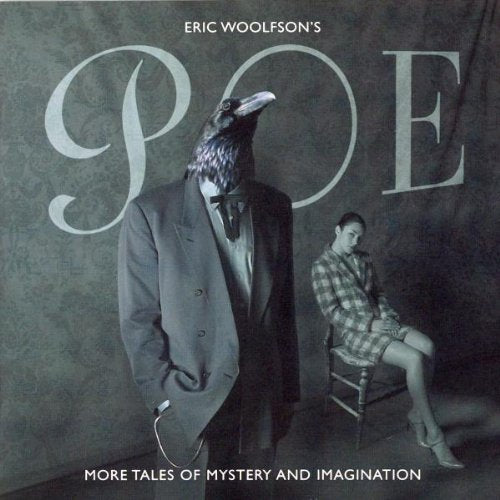 WOOLFSON, ERIC - POE: MORE TALES OF MYSTERY AND IMAGINATION