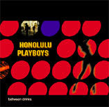 HONOLULU PLAYBOYS  - BETWEEN DRINKS
