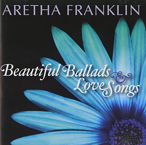 FRANKLIN, ARETHA - BEAUTIFUL BALLADS & LOVE