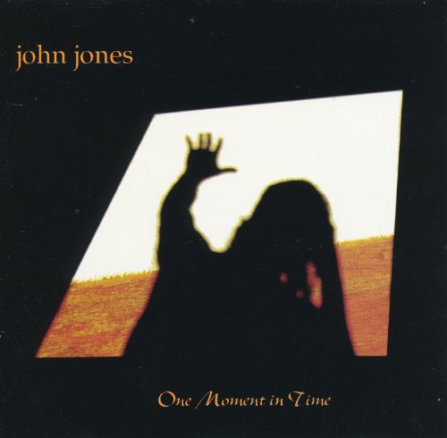 JOHN JONES - ONE MOMENT IN TIME