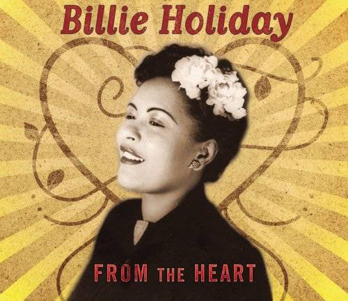 HOLIDAY, BILLIE  - FROM THE HEART
