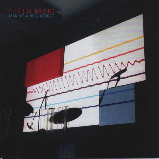 FIELD MUSIC  - MAKING A NEW WORLD
