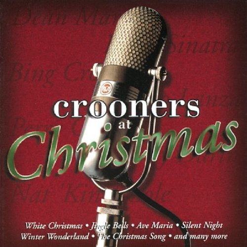 VARIOUS - CROONERS OF CHRISTMAS