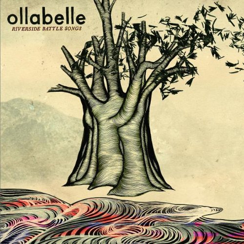 OLLABELLE - RIVERSIDE BATTLE SONGS